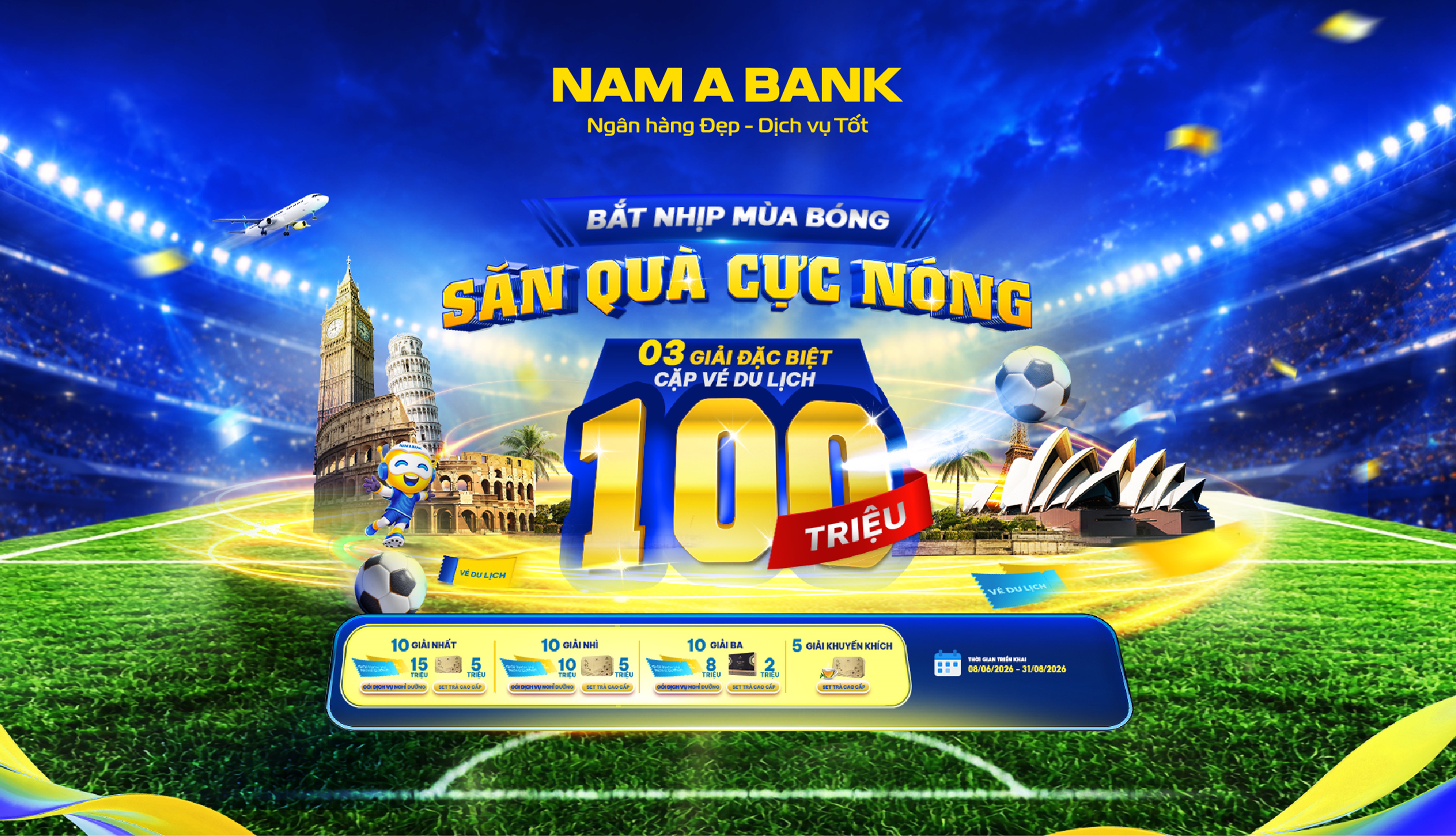 Cùng Nam A Bank săn tour du lịch nước ngoài trong ngày hội bóng đá thế giới